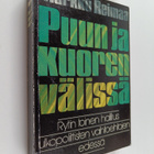 Markku Reimaa : Puun ja kuoren välissä : Rytin toinen hal... - pikkukuva 1