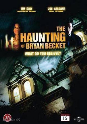Haunting Of Bryan Becket - Menneen Haamut (Tim Daly 2010)