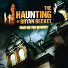 Haunting Of Bryan Becket - Menneen Haamut (Tim Daly 2010) - pikkukuva 1