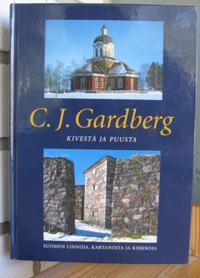 C. J. Gardberg: Kivestä ja puusta, Otava 2002. 287 s.