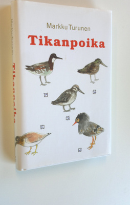Markku Turunen : Tikanpoika