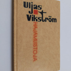 Uljas Vikström : Hyvien ihmisten seurassa : hajamuistoja - pikkukuva 1