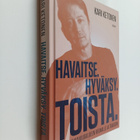 Kari Ketonen : Havaitse. Hyväksy. Toista. - pikkukuva 1