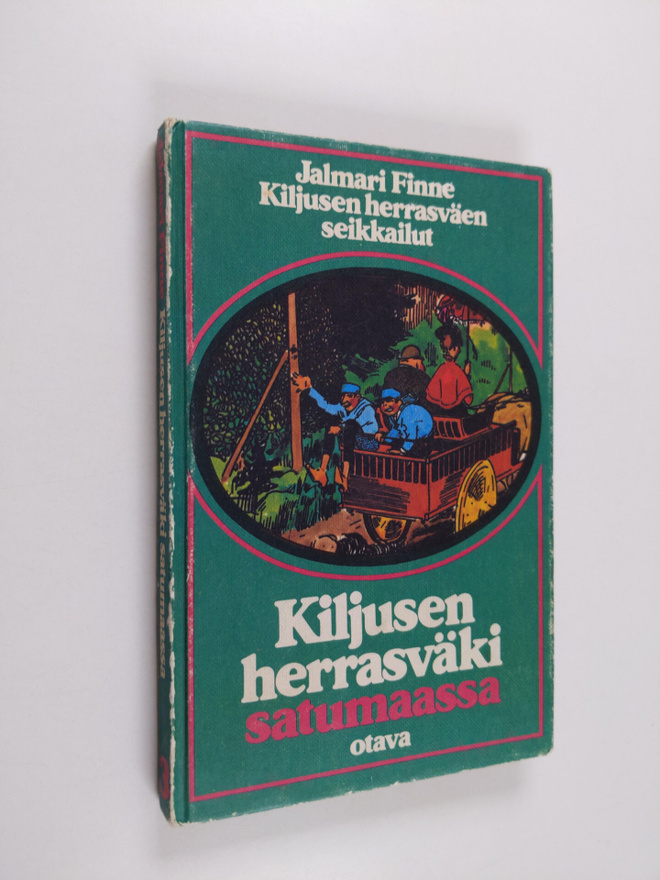 Jalmari Finne : Kiljusen herrasväki satumaassa