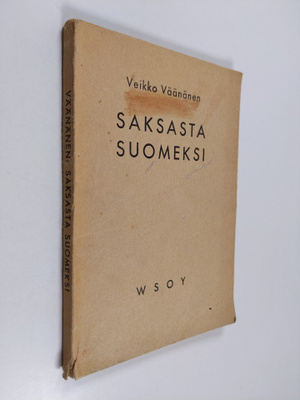 Veikko Väänänen : Saksasta suomeksi : käännösviitteitä, -...
