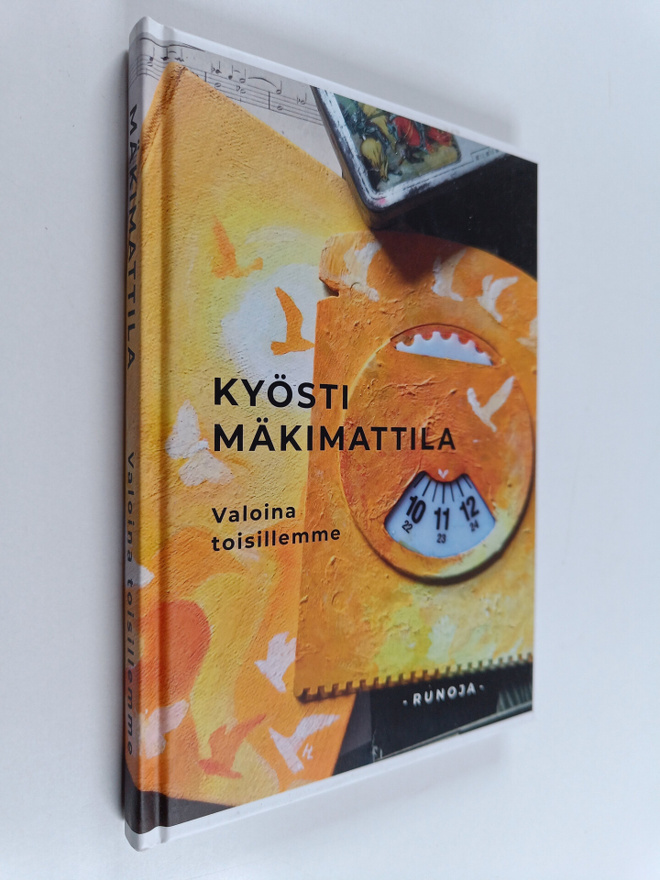 Kyösti Mäkimattila : Valoina toisillemme - Runoja (signee...