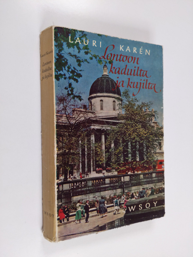 Lauri Karen : Lontoon kaduilta ja kujilta