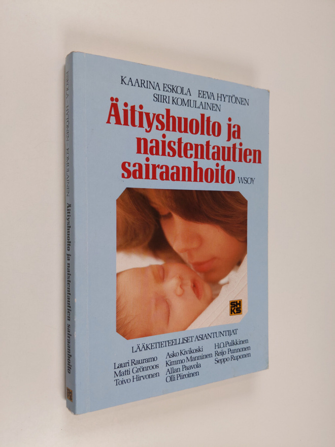 Kaarina Eskola : Äitiyshuolto ja naistentautien sairaanhoito
