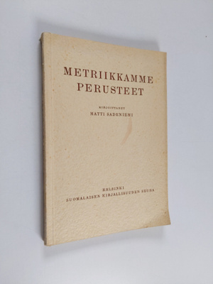 Matti Sadeniemi : Metriikkamme perusteet