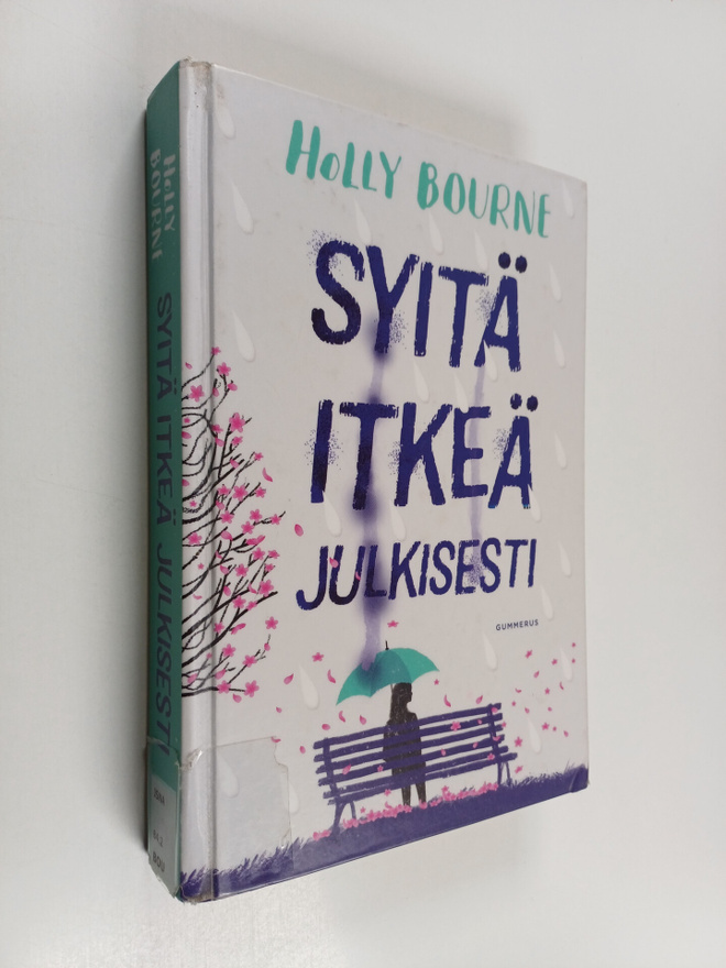Holly Bourne : Syitä itkeä julkisesti