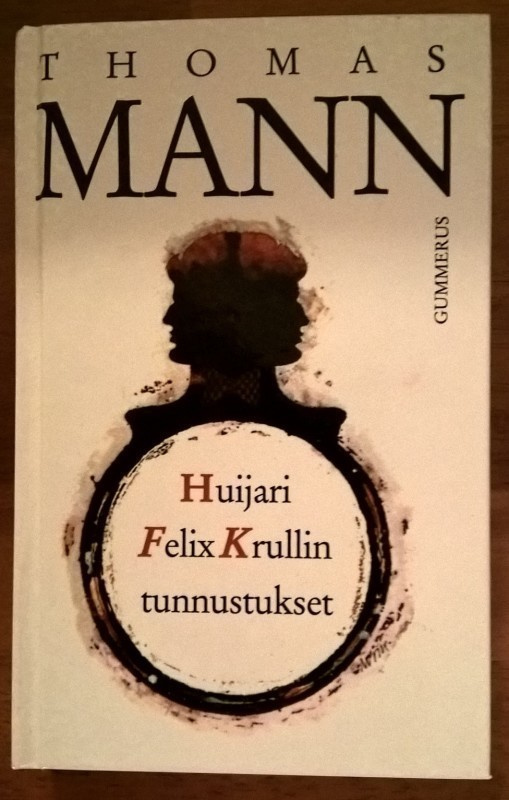 Thomas Mann: Huijari Felix Krullin tunnustukset