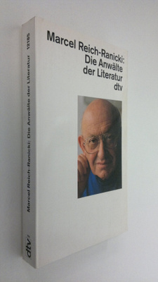 Marcel Reich-Ranicki : Die Anwälte der Literatur