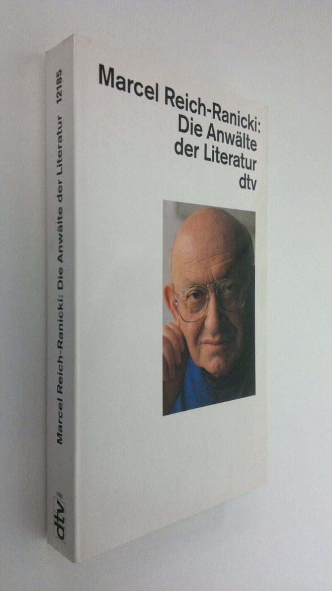 Marcel Reich-Ranicki : Die Anwälte der Literatur