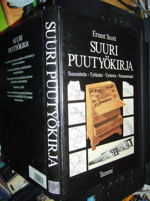 Ernest Scott : Suuri puutyökirja ( 2. muutettu painos 1992 )
