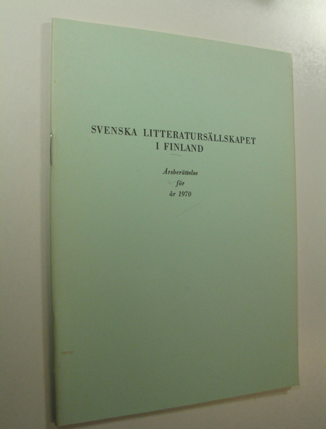 Svenska litteratursällskapet i Finland, Årsberättelse för...