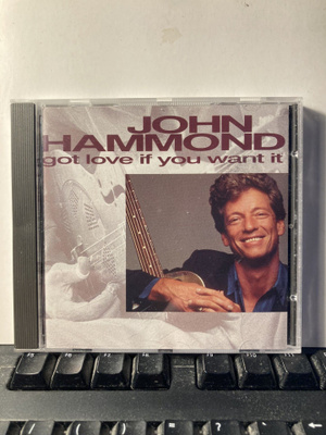 JOHN HAMMOND: Got Love If You Want It, CD