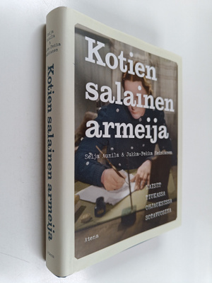 Seija Aunila : Kotien salainen armeija : naiset tiukassa ...