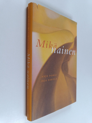 Anja Porio ym. : Mikä nainen