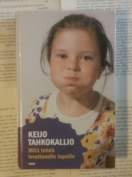 Keijo Tahkokallio - Mitä tehdä levottomille lapsille (sid.)