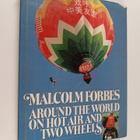 Malcolm S. Forbes : Around the World on Hot Air & Two Wheels - pikkukuva 1
