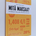 Outi Somervuori : Mitä maksaa? Hinnoittelun psykologiaa - pikkukuva 1