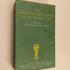 Matt Weiland : The Thinking Fan's Guide to the World Cup - pikkukuva 1