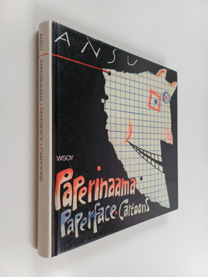 Ansu : Paperinaama = Paperface : cartoons (signeerattu, t...