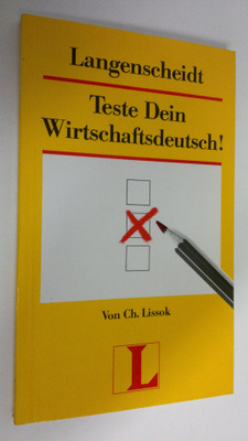 von Charlotte Lissok : Teste dein Wirtschaftsdeutsch!