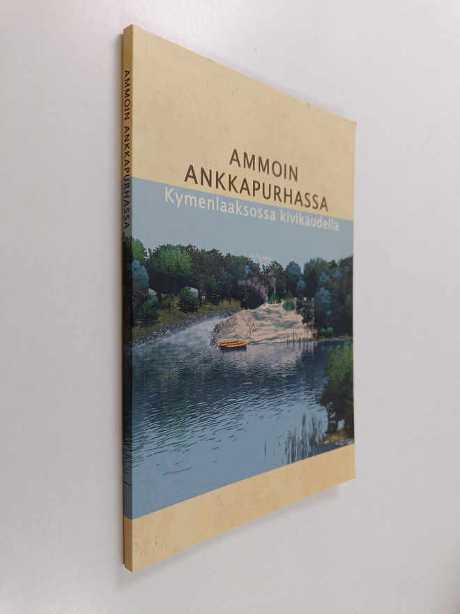 Pirjo (toim.) Uino : Ammoin Ankkapurhassa : Kymenlaaksoss...