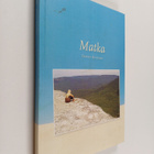 Sanna Suutari : Matka (signeerattu) - pikkukuva 1