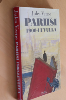 Jules Verne : Pariisi 1900-luvulla ( Otava 1995 )