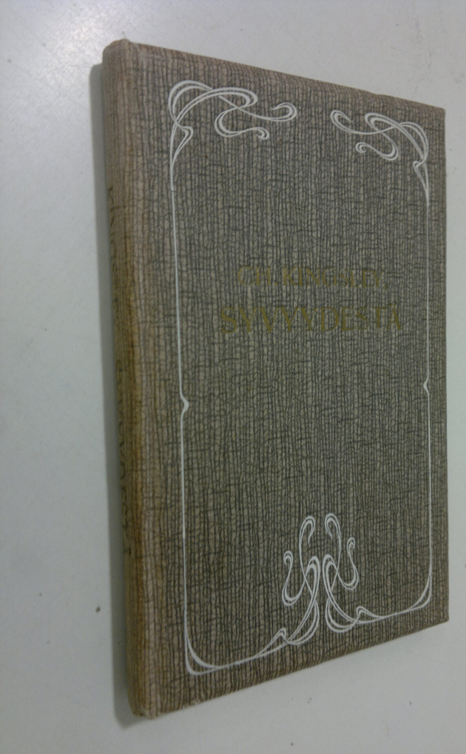 Charles Kingsley : Syvyydestä : sanoja murheellisille