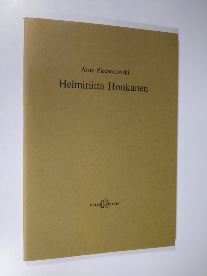 Arno Piechorowski : Helmiriitta Honkanen