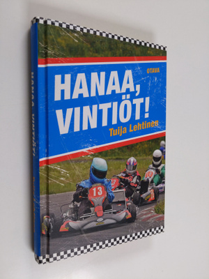 Tuija Lehtinen : Hanaa, Vintiöt!