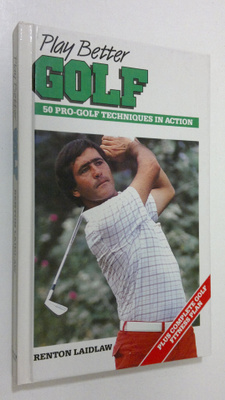 Renton Laidlaw : Play Better Golf