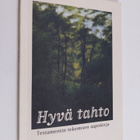 Hyvä tahto : testamentin tekemisen aapiskirja - pikkukuva 1