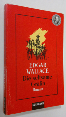 Edgar Wallace : Die seltsame Gräfin : roman
