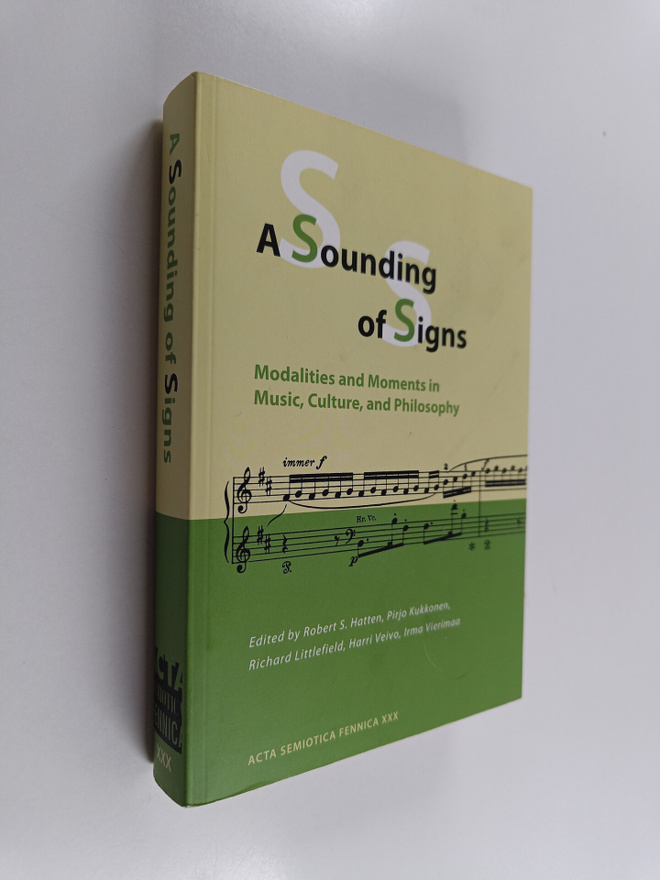 A sounding of signs : modalities and moments in music, cu...