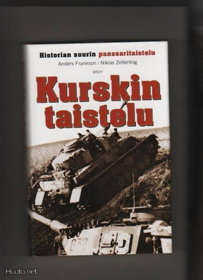 Frankson & Zetterling: Kurskin taistelu, WSOY 2003, skp, K3+