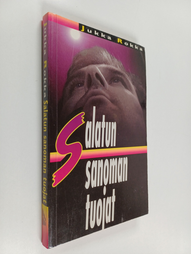 Jukka Rokka : Salatun sanoman tuojat