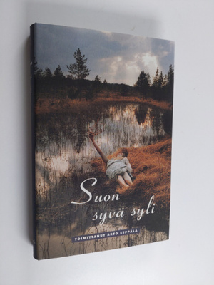 Arto (toim.) Seppälä : Suon syvä syli