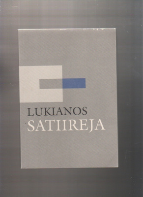 Lukianos: Satiireja, [ A. Junkola ] 1996, nid., K3 ,