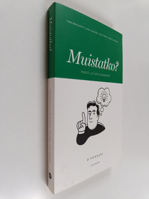 Timo ym. Erkinjuntti : Muistatko : muisti ja sen sairaudet