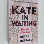 Becky Albertalli : Kate in waiting - pikkukuva 1