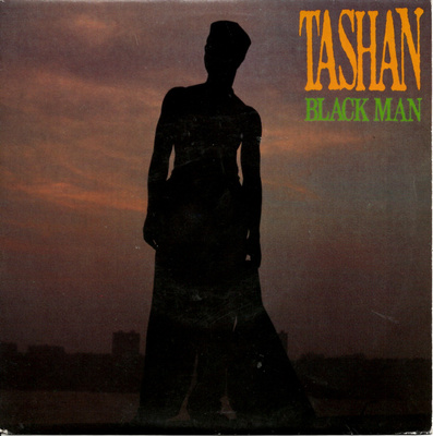 TASHAN: Black Man / On The Horizon 7"kk