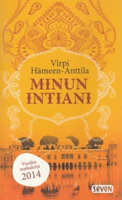 Virpi Hämeen-Anttila: Minun Intiani