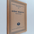 Kyösti Wilkuna : Kyösti Wilkunan kertomuksia - pikkukuva 1