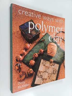 Dotty McMillan : Creative ways with polymer clay