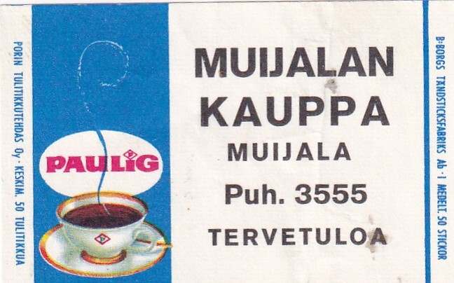 Muijala, Muijalan Kauppa  , Paulig    s18