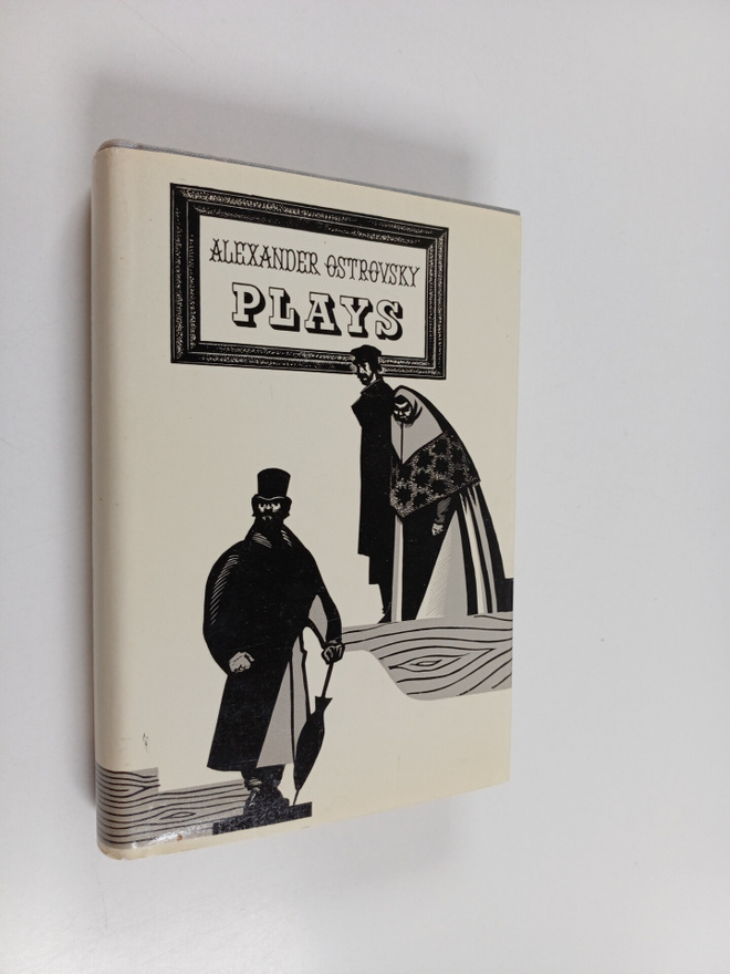 Aleksandr Ostrovsky : Aleksandr Ostrovsky - Plays